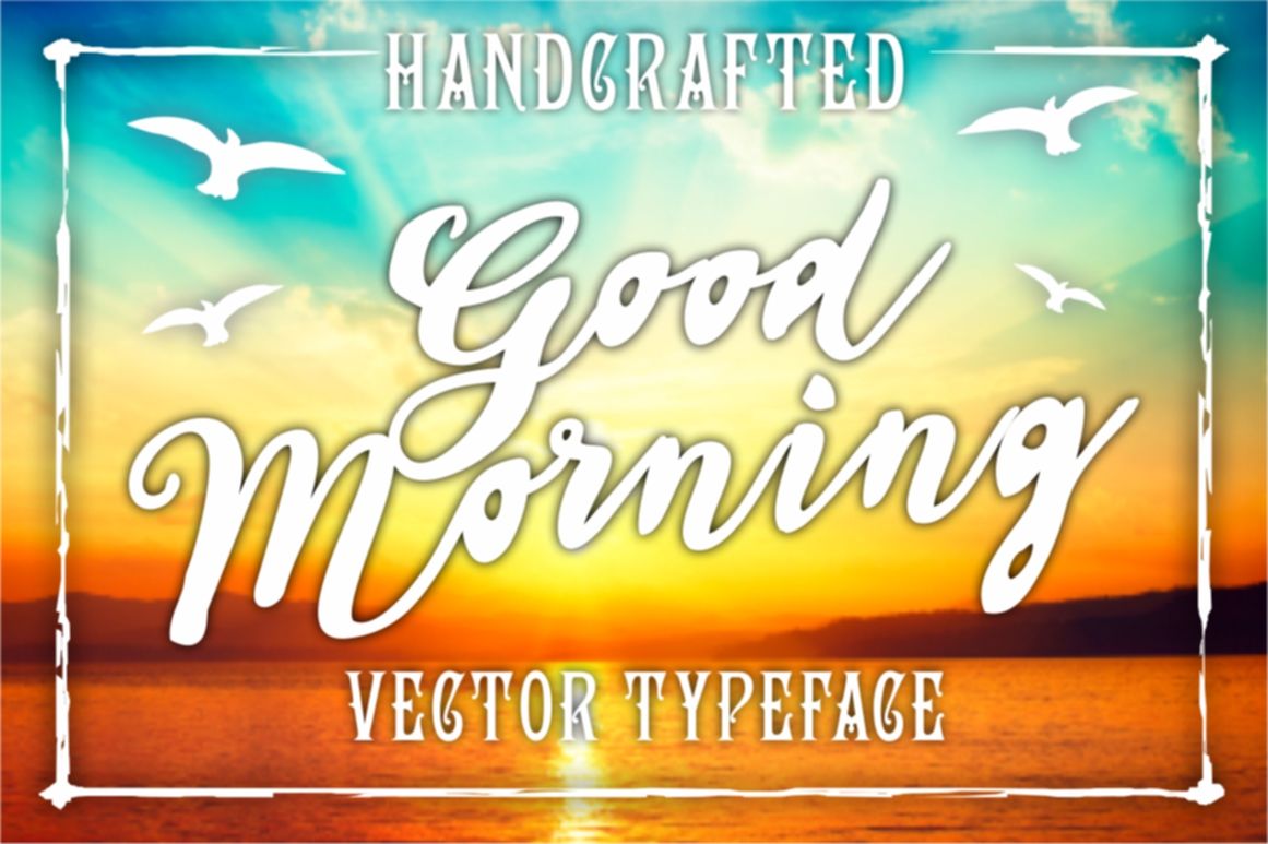 1161x773 Vintage Handcrafted Good Morning Vector Letters