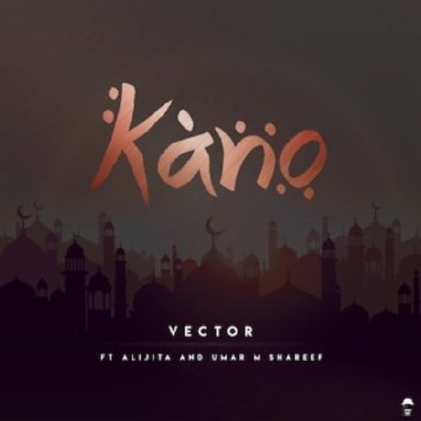 600x600 Download Vector Kano Ft Alijita Umar M Shareef