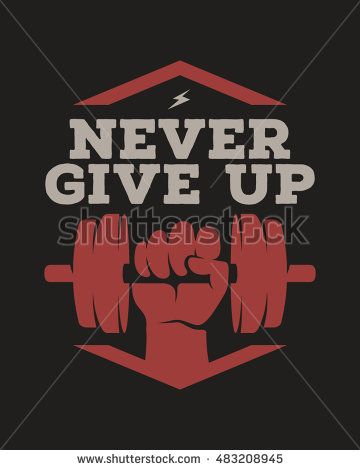 360x470 Never Give Up Motivational Poster Or T Shirt Design Human Hand