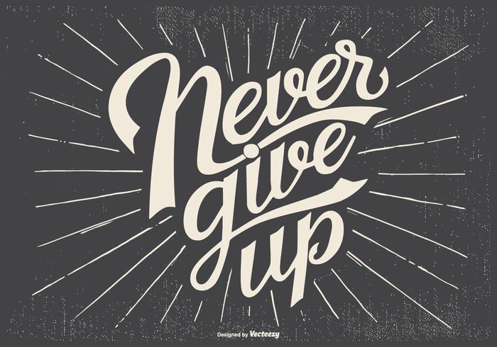 700x490 Typographic 'never Give Up' Illustration