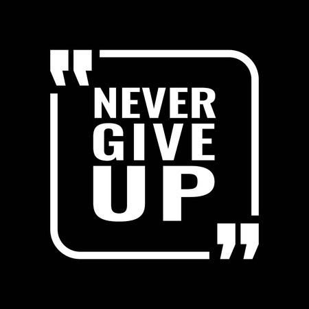 450x450 Vector Illustration Of Motivational Concept Never Give Up Text