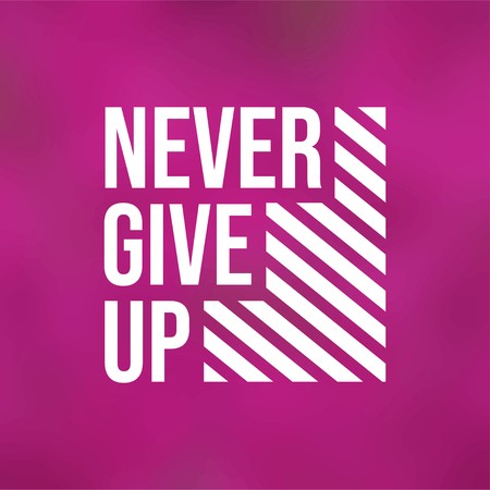 450x450 Never Give Up Life Quote With Modern Background Vector