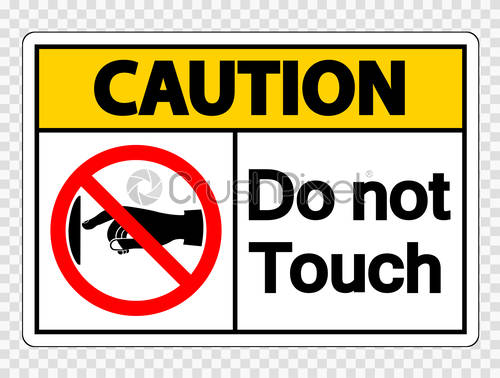 Notice Do Not Touch Sign Label On Transparent Background,vector 500x378 Notice Do Not Touch Sign Label On Transparent Background,vector