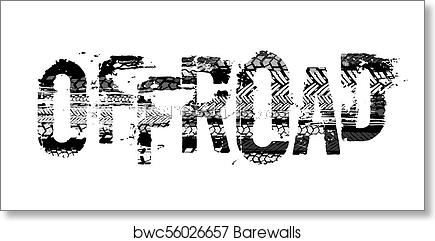 435x241 Off Road Tire Lettering, Art Print Barewalls Posters Prints