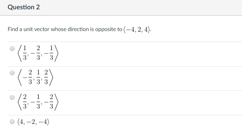781x441 Solved Find A Unit Vector Whose Direction Is Opposite