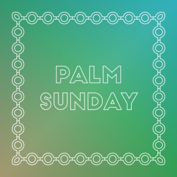 360x360 Palm Sunday Vector Png, Vectors, And Clipart For Free