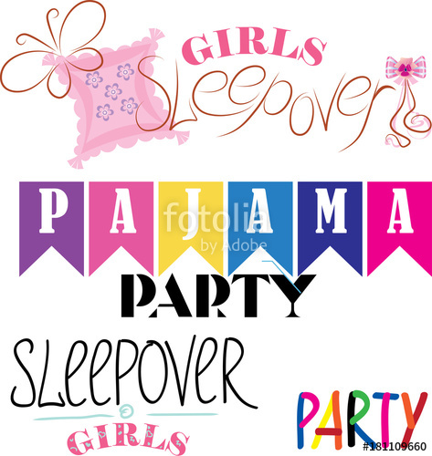 473x500 Vector Design Leetering Text For Sleepover Party, Pajamas Party