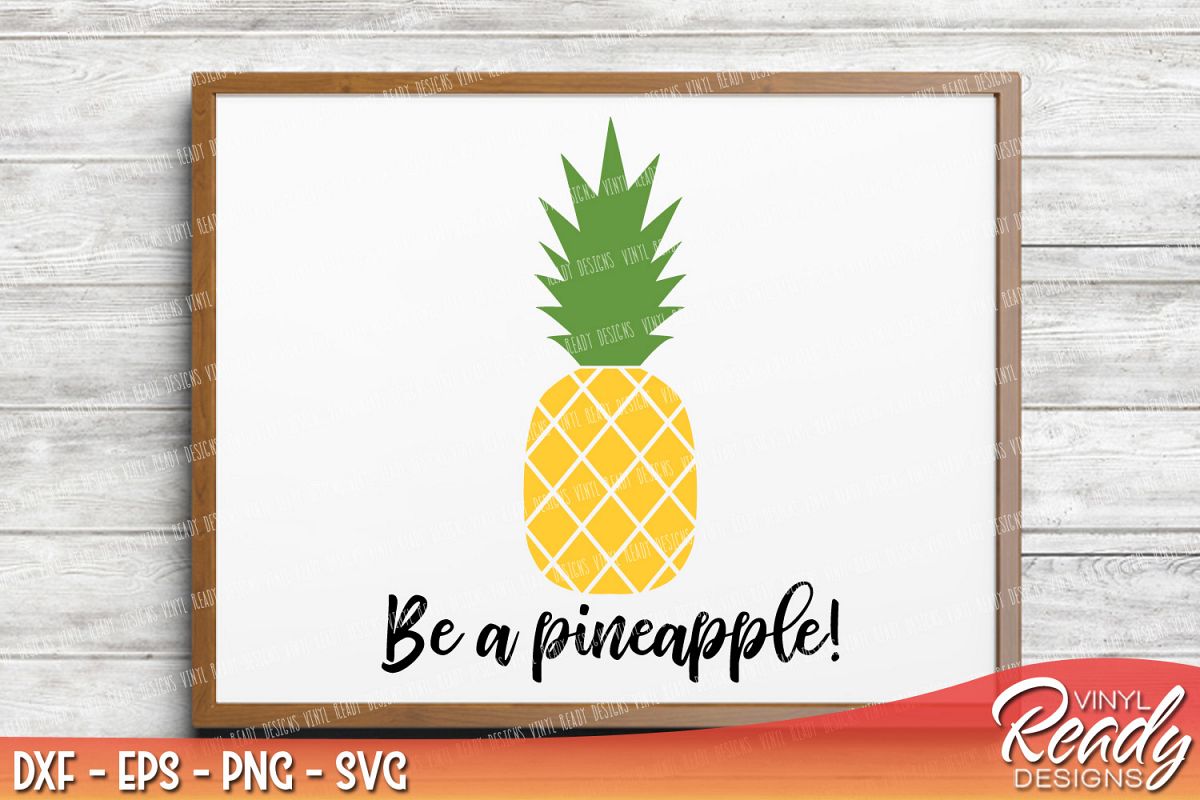Be A Pineapple 1200x800 Be A Pineapple