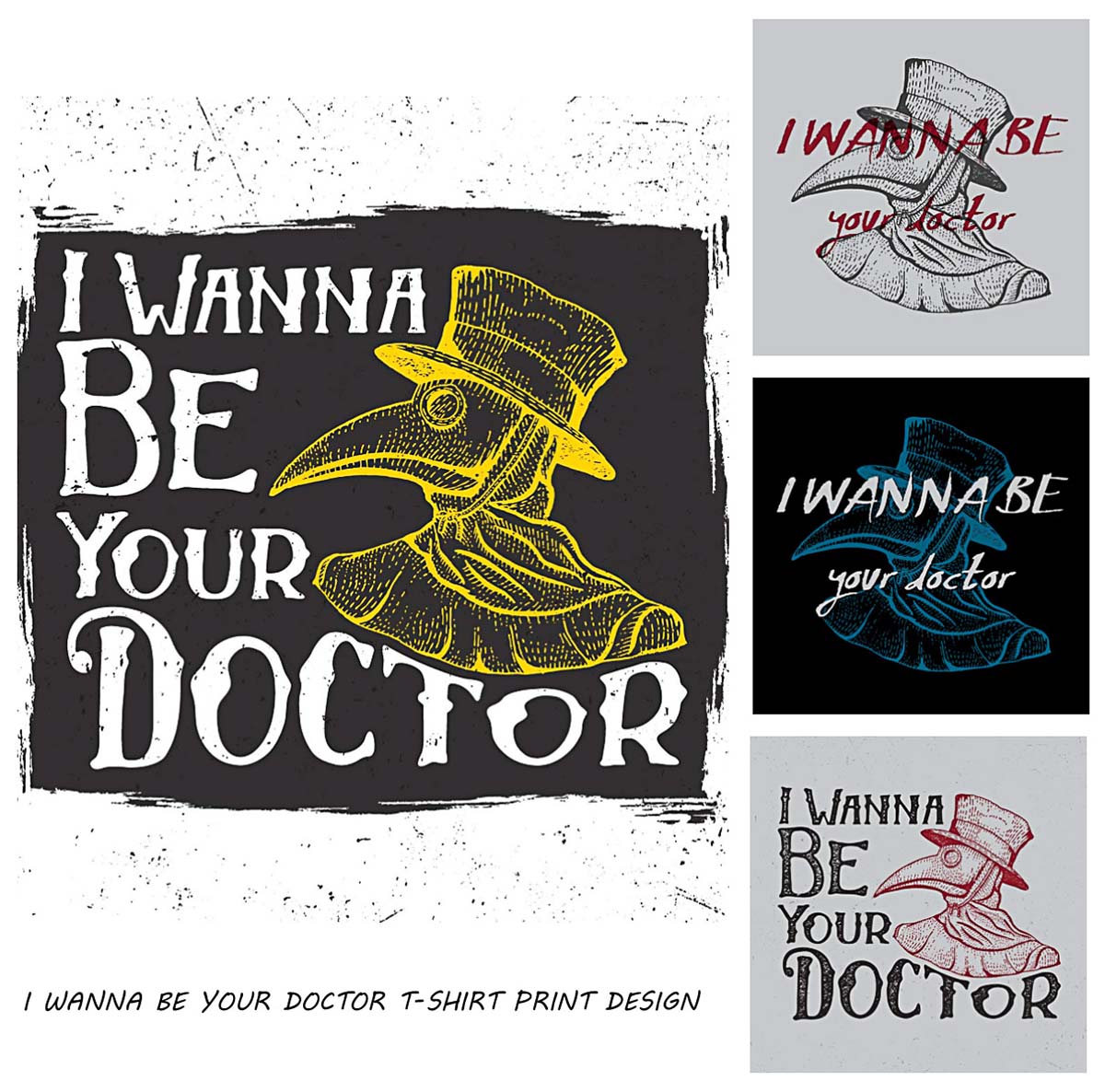 I Wanna Be Your Doctor T Shirt Design Free Download 1200x1186 I Wanna Be Your Doctor T Shirt Design Free Download