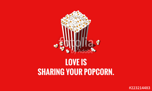 Love Is Sharing Your Popcorn Box Vector Illustration Quote Poster 500x300 Love Is Sharing Your Popcorn Box Vector Illustration Quote Poster