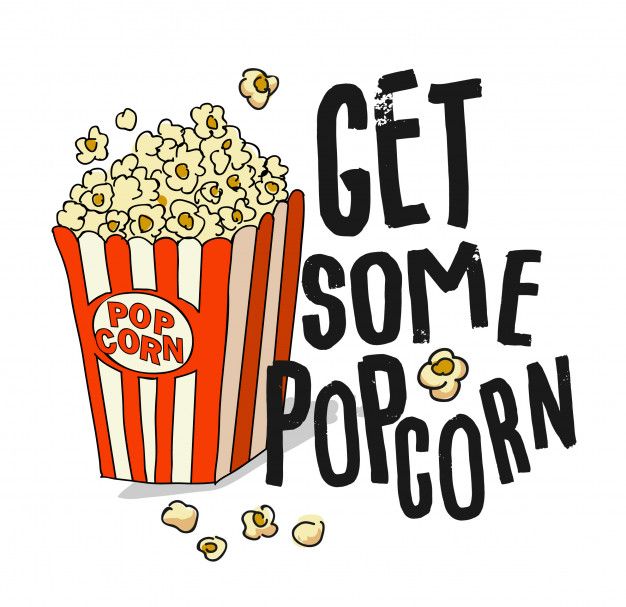 626x607 Typography Slogan With Popcorn Illustration Premium Vector