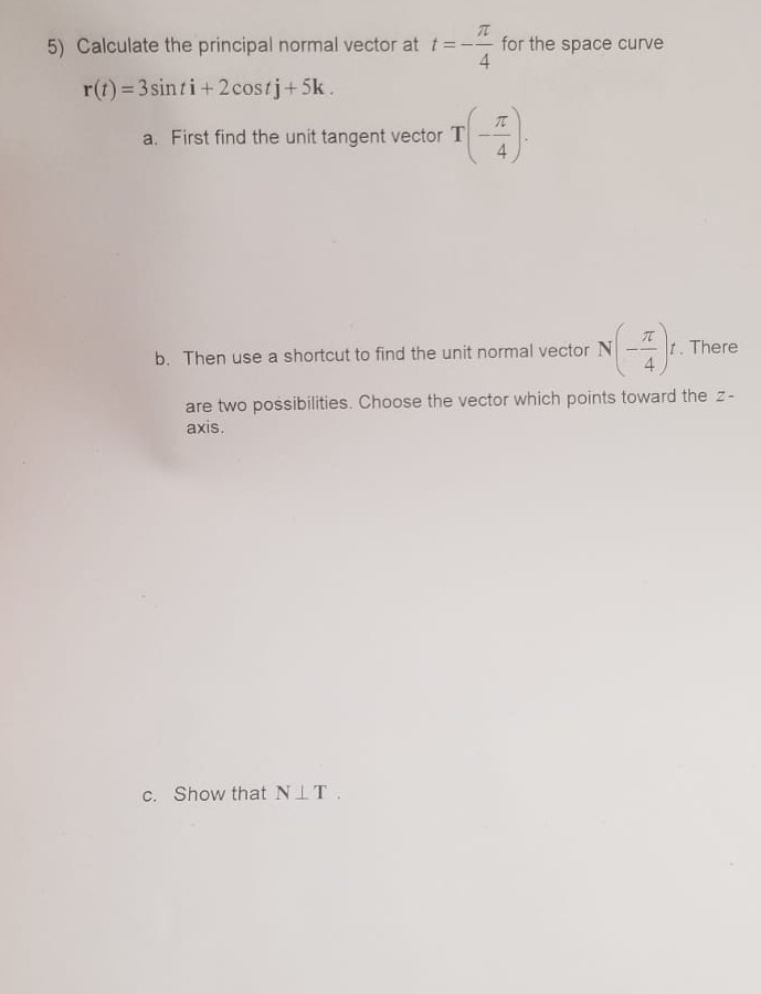 689x900 Solved Calculate The Principal Normal Vector At T