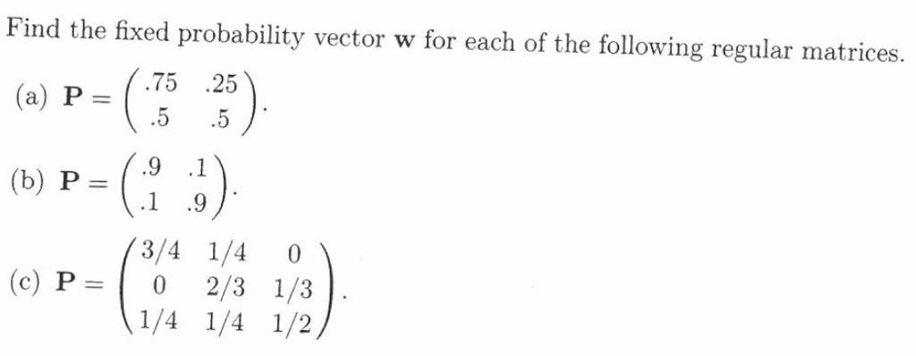 1024x398 Solved Find The Fixed Probability Vector W For Each Of Th
