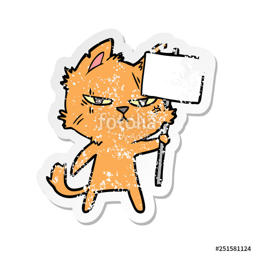 500x500 Distressed Sticker Of A Tough Cartoon Cat With Protest Sign Stock