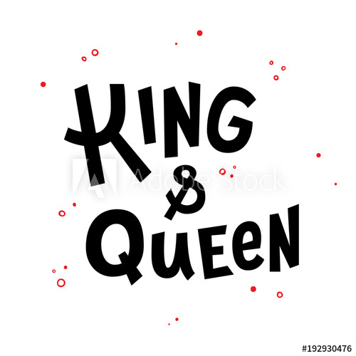 King And Queen Hand Lettering Quote Card Vector Illustration 500x500 King And Queen Hand Lettering Quote Card Vector Illustration