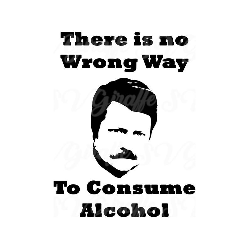 Ron Swanson There Is No Wrong Way To Consume Alcohol Parks And Etsy 794x794 Ron Swanson There Is No Wrong Way To Consume Alcohol Parks And Etsy