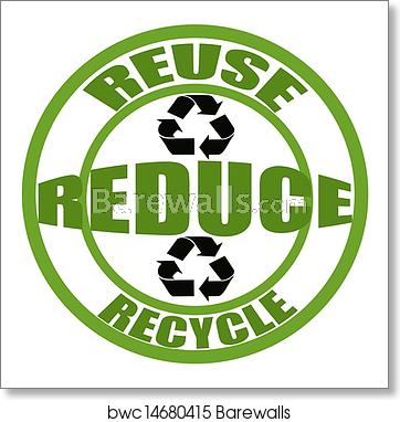 Reduce, Reuse, Recycle, Art Print Barewalls Posters Prints 362x382 Reduce, Reuse, Recycle, Art Print Barewalls Posters Prints
