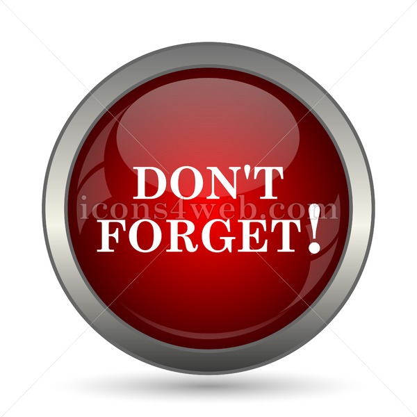 600x600 Don't Forget, Reminder Vector Icon
