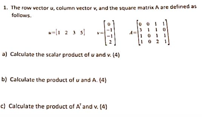 665x387 Solved The Row Vector U, Column Vector V, And The Squa