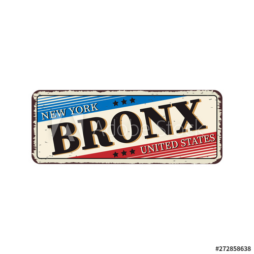 500x500 Bronx Vintage Rusty Metal Sign On A White Background, Vector