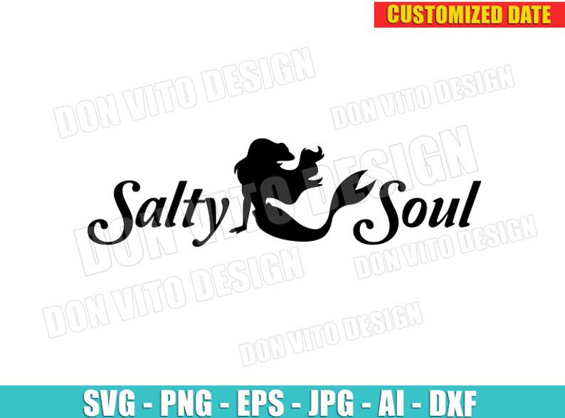 794x588 Salty Soul Little Mermaid Dxf Png Summer Cricut Etsy