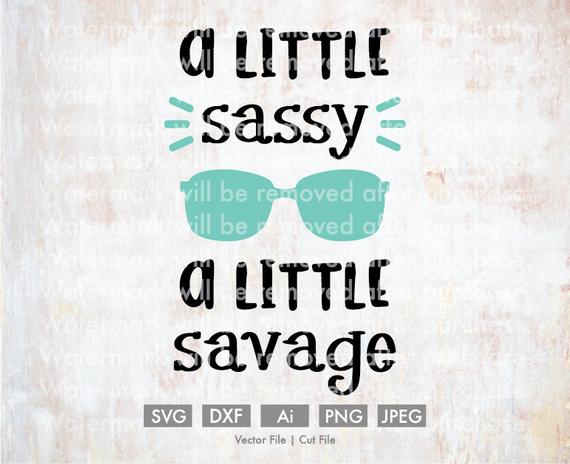 A Little Sassy A Little Savage Vector Silhouette Etsy 570x464 A Little Sassy A Little Savage Vector Silhouette Etsy