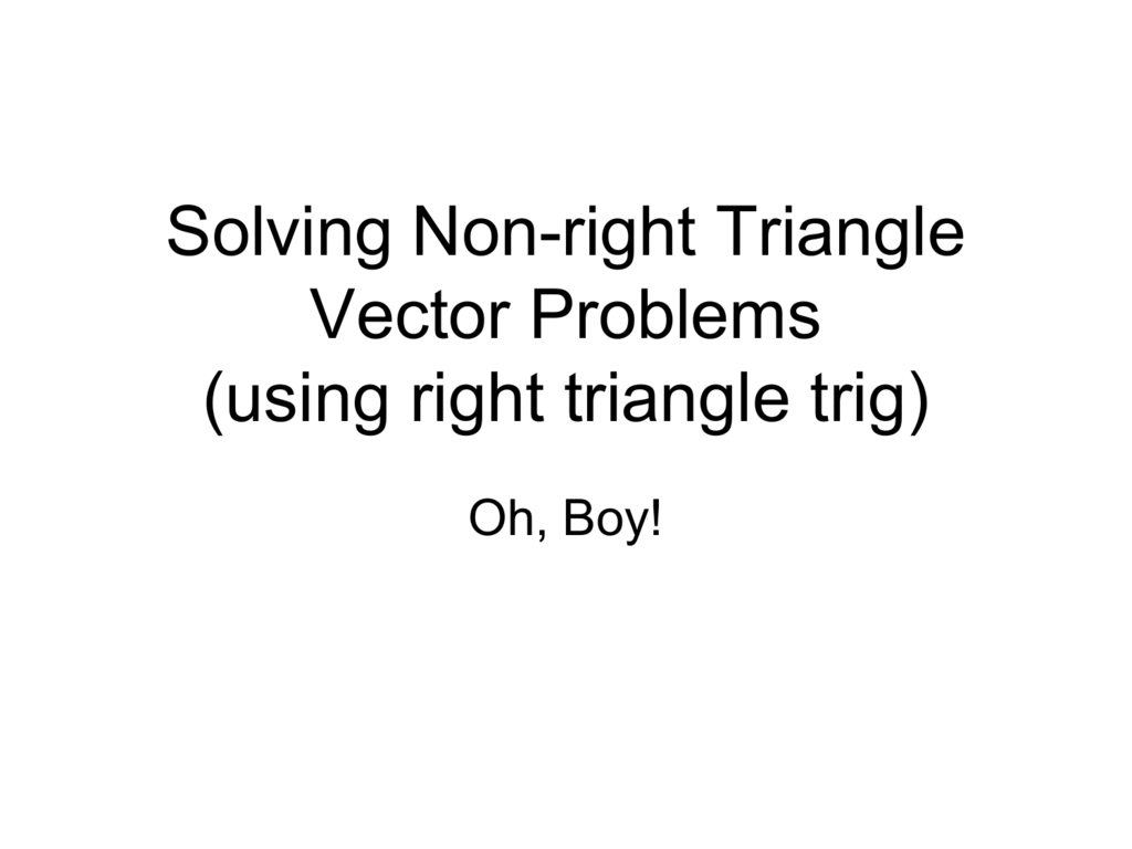 1024x768 Solving Non Right Triangle Vector Problems
