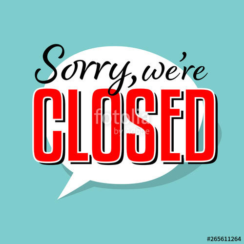 500x500 Sorry We Are Closed Stock Image And Royalty Free Vector