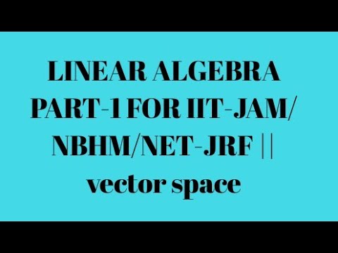 480x360 Linear Algebra Part For Iit Jamnbhmnet Jrf Vector Space