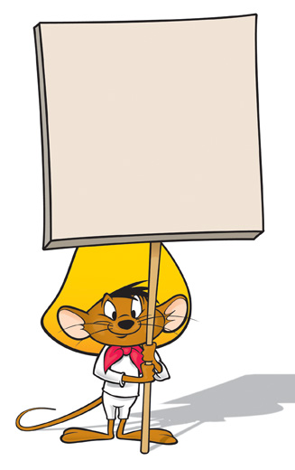 327x520 Speedy Gonzales Holding Sign