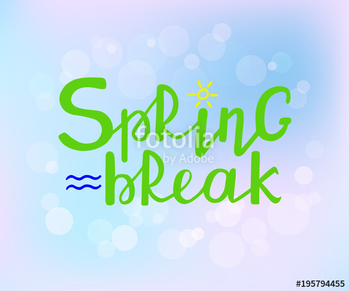 500x417 Spring Break Hand Drawn Text On Blurred Pastel Background
