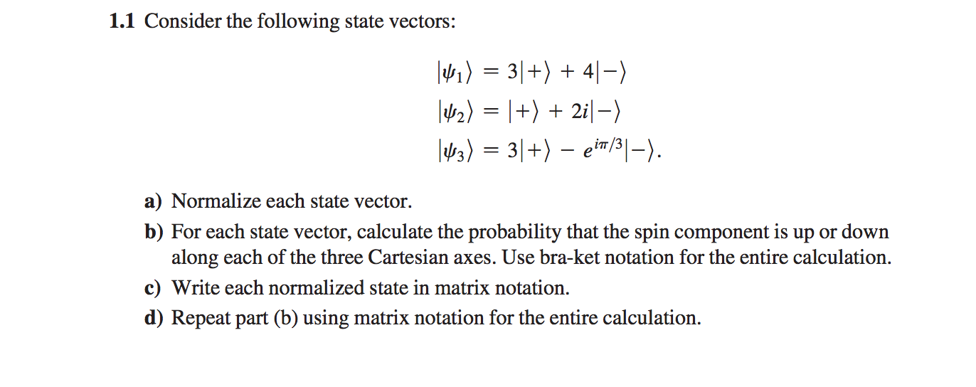 Solved Consider The Following State Vectors Normalize Eac 1372x544 Solved Consider The Following State Vectors Normalize Eac