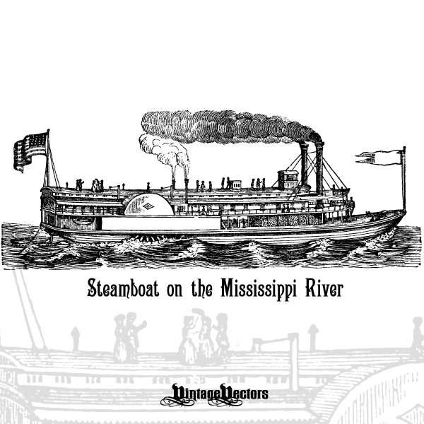 600x600 Vector Art Steamboat On The Mississippi River Vintage Vectors