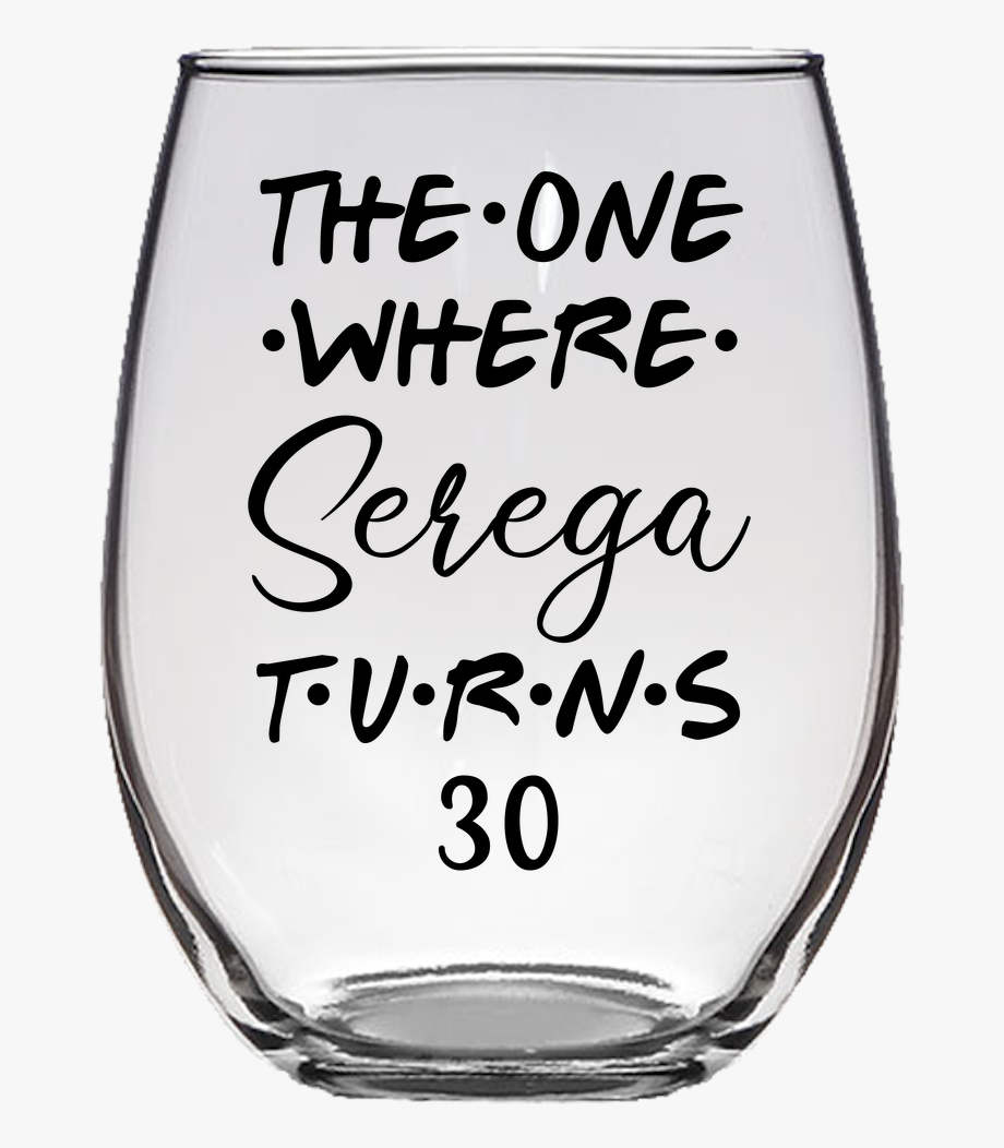 920x1052 The One Where Serega Turns Years Stemless Wine Glass