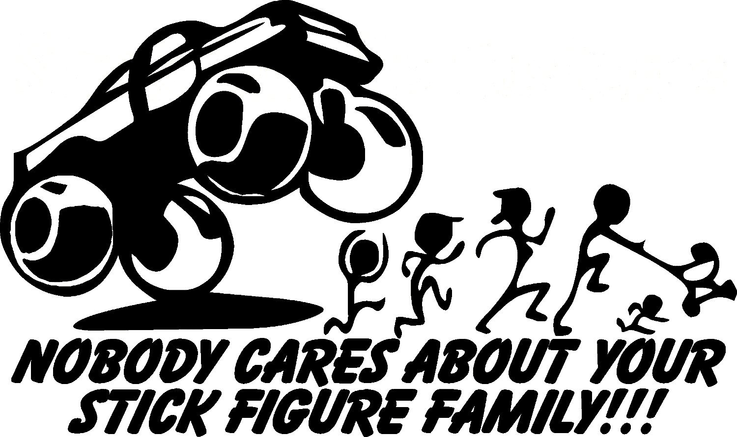 1500x891 Nobody Cares About Your Stick Figure Family Decal