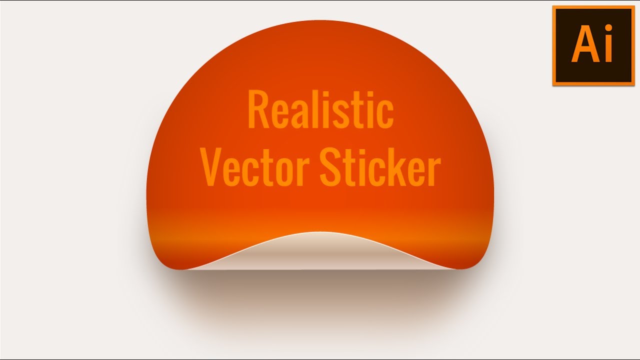 How To Make Realistic Vector Sticker Illustrator Tutorial 1280x720 How To Make Realistic Vector Sticker Illustrator Tutorial