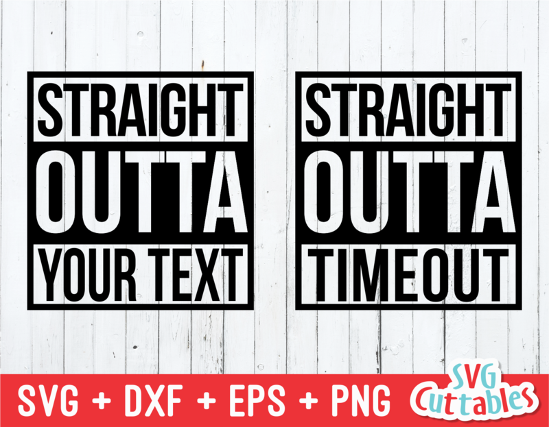 Straight Outta, Straight Outta Timeout Svgcuttablefiles 800x623 Straight Outta, Straight Outta Timeout Svgcuttablefiles