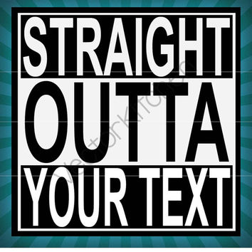 Straight Outta 354x354 Straight Outta
