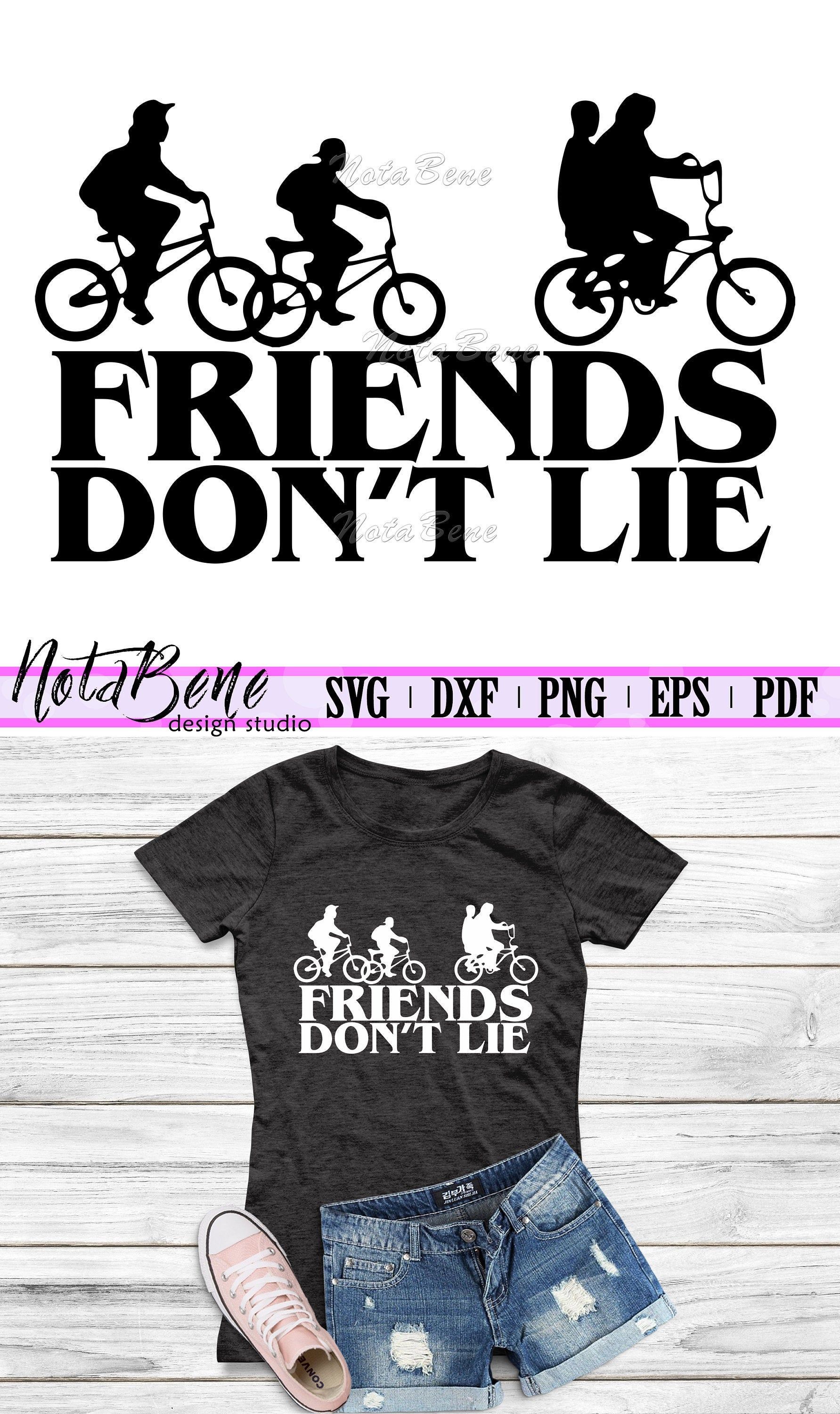 Free Free 310 Friends Don&#039;t Lie Svg Free SVG PNG EPS DXF File