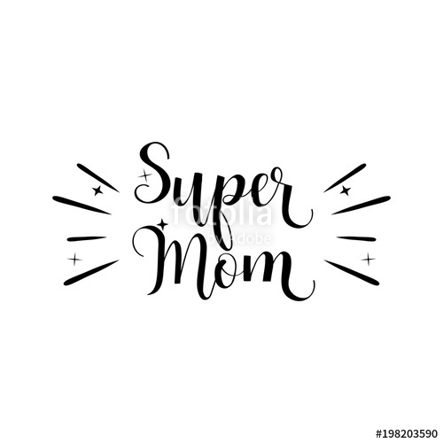 500x500 Super Mom Vector Illustration On White Background Mother's Day