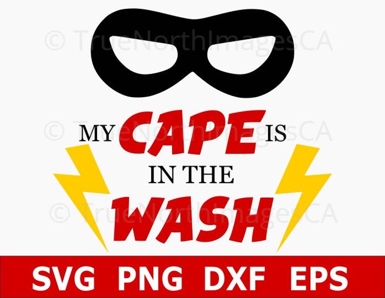 794x614 My Cape Is In The Wash Superhero Superhero Vector