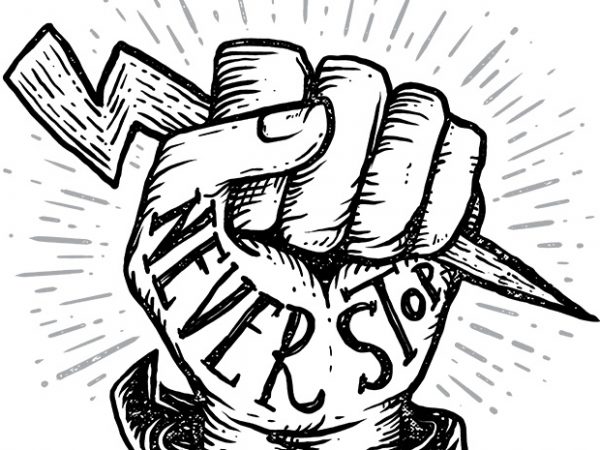 600x450 Never Stop Fighting Spirit T Shirt Vector Artwork