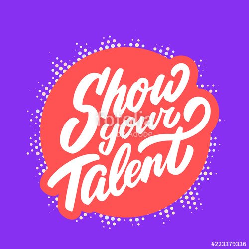 500x500 Show Your Talent Vector Banner Stock Image And Royalty Free