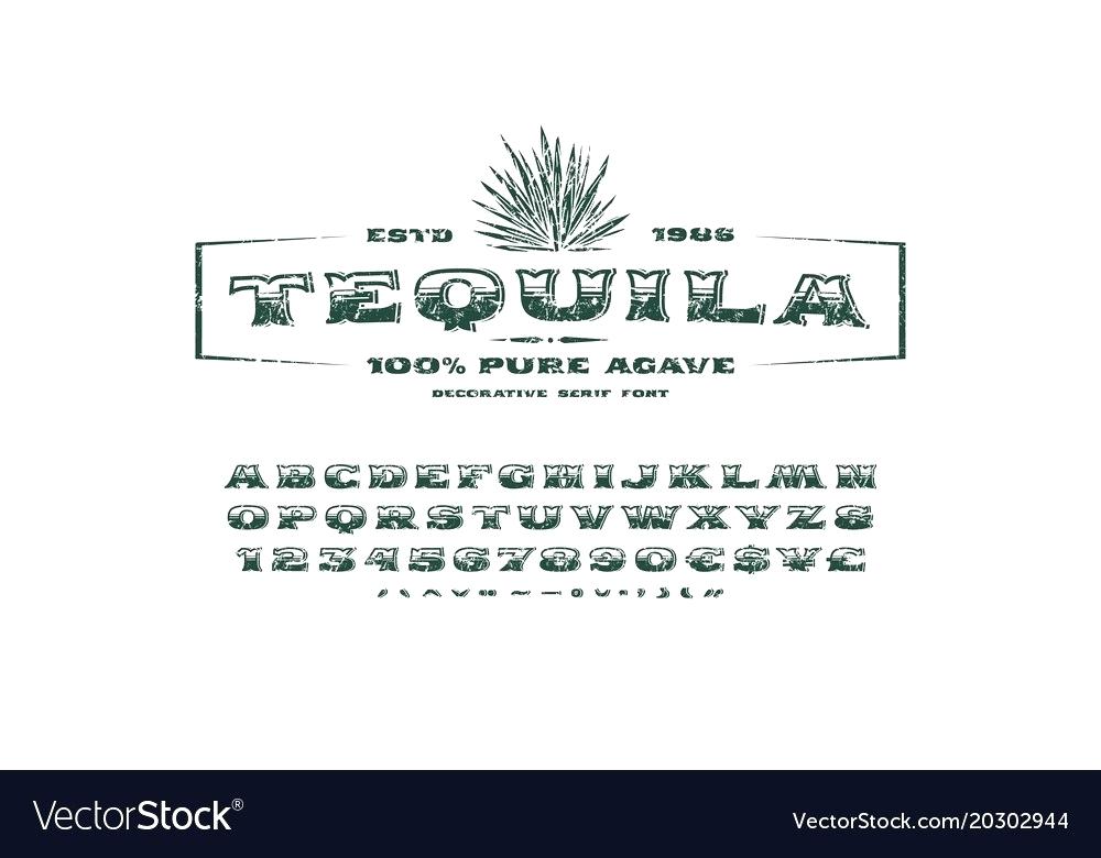 1000x780 Ornate Serif Font And Label Template For Tequila Vector Image