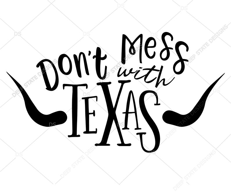 794x661 Don't Mess With Texas Texas Texas Vector Etsy