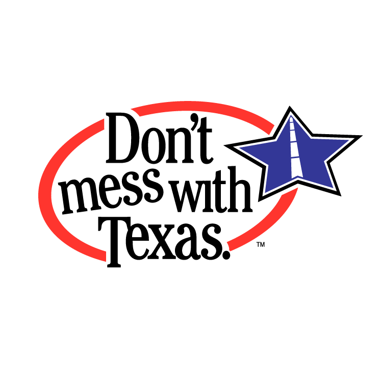 Dont Mess With Texas 745x745 Dont Mess With Texas
