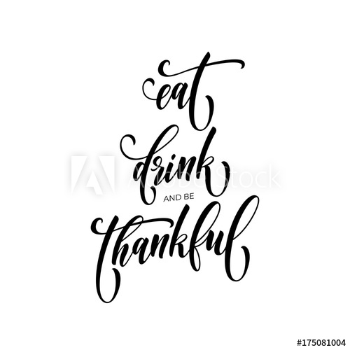 500x500 Happy Thanksgiving Greeting Design Template Eat, Drink And Be