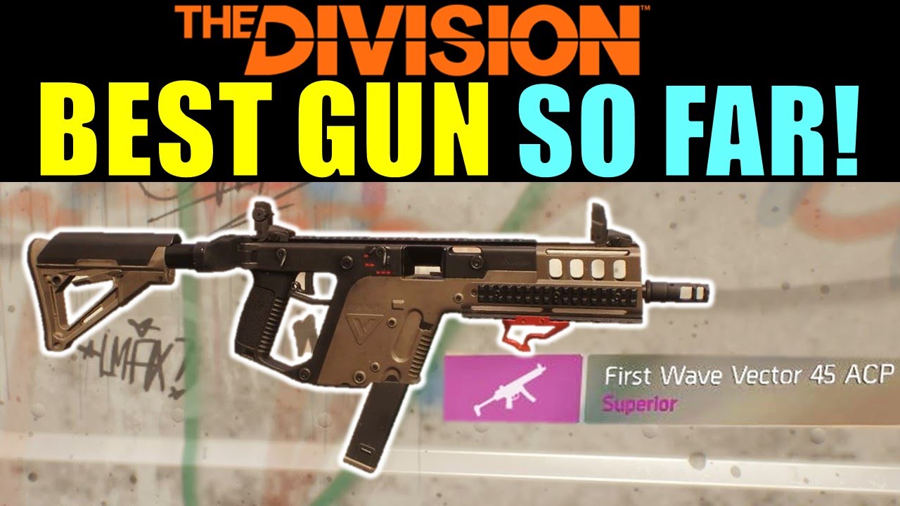 1280x720 The Division Best Gun I've Found So Far! Vector Acp Smg