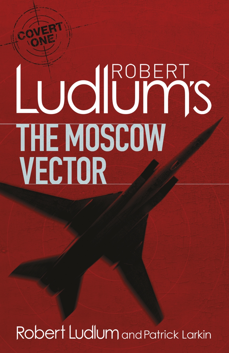 761x1169 Robert Ludlum's The Moscow Vector
