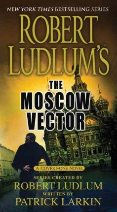 237x430 The Moscow Vector Robert Ludlum